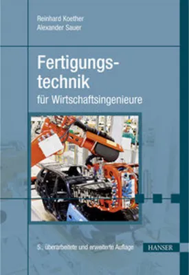 Produktbild von Fertigungstechnik für Wirtschaftsingenieure