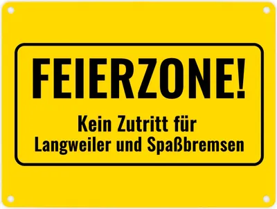 Produktbild von Metallschild in 15x20 cm mit Alkohol-Spruch Feierzone! Kein Zutritt für