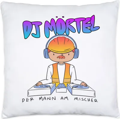 Produktbild von Dj Mörtel Der Mann Am Mischer Kissen Mauer Maurer Mauermörtel Sand Beton Fliesen Bauarbeiter Arbeit Mischer