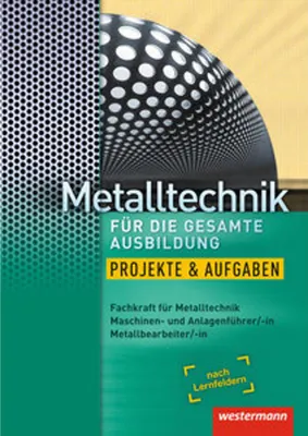 Zdjęcie produktu dla Metalltechnik für die gesamte Ausbildung. Arbeitsheft