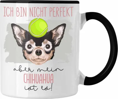 Produktbild von Trendation - Chihuahua Besitzer Tasse Geschenk Lustiger Spruch Geschenkidee Besitzerin Ich Bin Nicht Perfekt Aber Mein Chihuahua Ist Es (Schwarz)