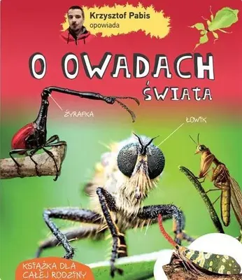 Immagine prodotto di Krzysztof Pabis Opowiada O Owadach Świata