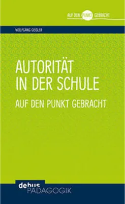 Immagine prodotto di Autorität in der Schule auf den Punkt gebracht