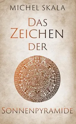 Produktbild von Das Zeichen der Sonnenpyramide