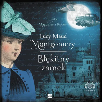 Immagine prodotto di Il castello blu - Lucy Maud Montgomery (Hörbuch auf Polnisch)