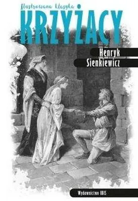 Imagen del producto de ISBN Krzyżacy Ilustrowana klasyka, Polski, Twarda okładka, 680 stron(y)