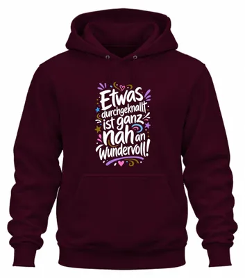 Obrázok produktu pre Mikina s kapucňou "Etwas durchgeknallt", štýl sarkastickej hlášky, farba bordová, veľkosť L