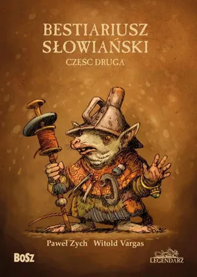 Immagine prodotto di Bestiariusz słowiański część 2 - Bestiariusz słowiański - Legendarz wyd. 2022