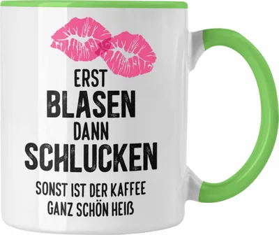 Produktbild von Trendation - Lustige Tasse Versauter Humor 18+ Geschenk Kaffeetasse Erst Blasen Dann Schlucken Erwachsene (Grün)