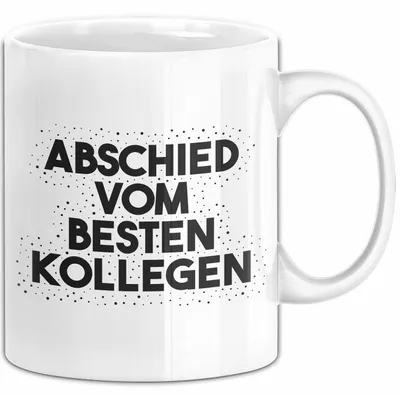 Produktbild von Abschied vom besten Kollegen Tasse mit Spruch Geschenk Kollegin (Weiß)