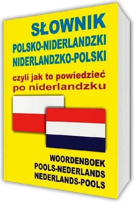 Productafbeelding van Slownik polsko-niderlandzki niderlandzko-polski czyli jak to powiedziec po niderlandzku