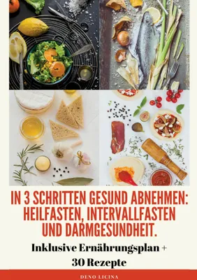 Produktbild von In 3 Schritten gesund abnehmen! (Heilfasten, Intervallfasten, Darmgesundheit)