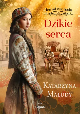 Zdjęcie produktu dla Dzikie serca. Cień od wschodu, Tom 2