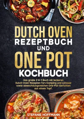 Produktbild von Dutch Oven Rezeptbuch und One Pot Kochbuch