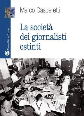 Produktbild von Gasperetti, M: Società dei giornalisti estinti