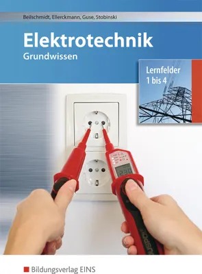 Produktbild von Elektrotechnik Grundwissen. Lernfelder 1-4. Schulbuch