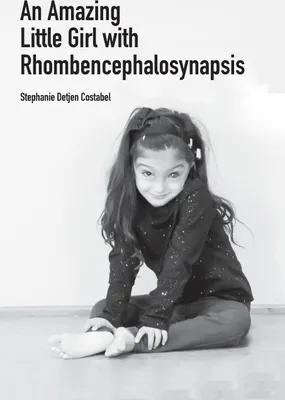 Produktbild von An Amazing Little Girl with Rhombencephalosynapsis