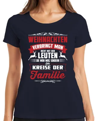 Produktbild von Weihnachten verbringt man mit Leuten Familie Lustiger Spruch - Damen T-Shirt, Navy, XL