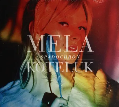 Obrázek produktu pro Mela Koteluk: Spadochron (digipack)