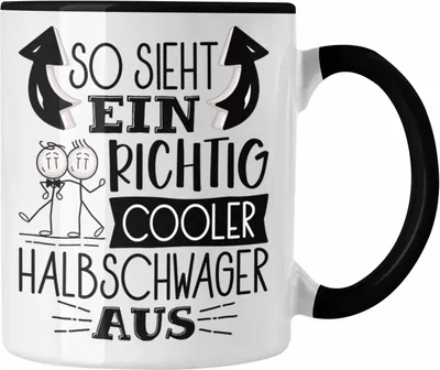 Produktbild von Trendation - So Sieht Ein Richtig Cooler Halbschwager Aus Geschenk Tasse Lustiger Spruch Geschenkidee (Schwarz)