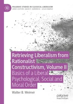 Obrázok produktu pre Retrieving Liberalism from Rationalist Constructivism, Volume II