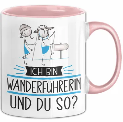Produktbild von Wanderführerin Tasse Geschenk Ich Bin Wanderführerin Und Du So Geschenkidee Lustiger Spruch Becher (Rosa)
