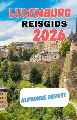 Image de Reisgids Luxemburg 2026 - Ontdek bezienswaardigheden en cultuur
