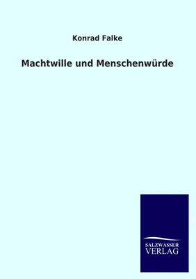 Produktbild von Machtwille und Menschenwürde
