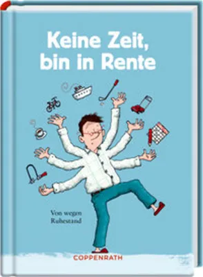 Produktbild von Keine Zeit, bin in Rente (Männerversion)