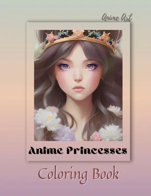 Produktbild von Anime Art Anime Princesses Coloring Book