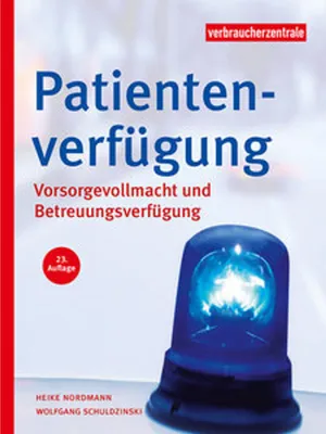 Produktbild von Patientenverfügung: Vorsorgevollmacht und Betreuungsverfügung