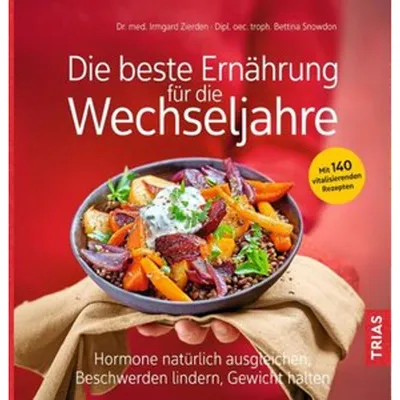 Produktbild von Die beste Ernährung für die Wechseljahre