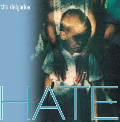 Produktbild von The Delgados: Hate (Reissue) (Curacao Blue Vinyl)