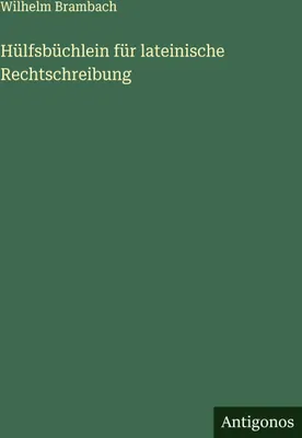 Produktbild von Hülfsbüchlein für lateinische Rechtschreibung