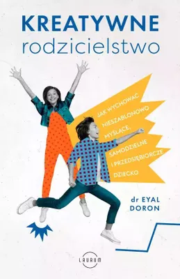 Zdjęcie produktu dla Kreatywne rodzicielstwo
