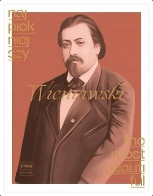 Zdjęcie produktu dla The most beautiful Wieniawski : for violin and piano