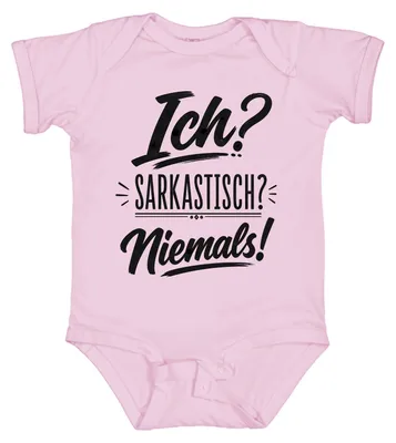 Obrázok produktu pre Oni? Sarkastickí? Nikdy! Zábavné, ironické, vtipné, výrok, vyjadrenie, sarkazmus. Body pre bábätko, ružová farba, veľkosť 3/6