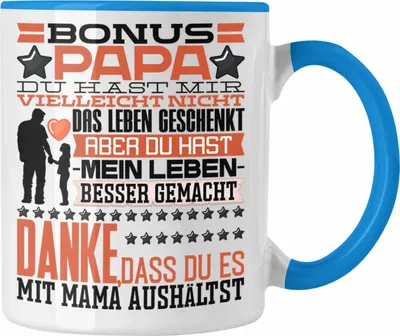 Produktbild von Trendation - Bonus Papa Stiefvater Tasse Geschenk Stiefpapa Geschenkidee von Tochter Stieftochter Du Hast Mir Nicht Das Leben Geschenkt (Blau)