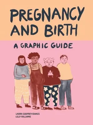 Productafbeelding van Pregnancy and Birth: A Graphic Guide