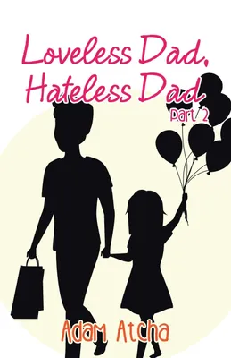 Produktbild von Loveless Dad, Hateless Dad