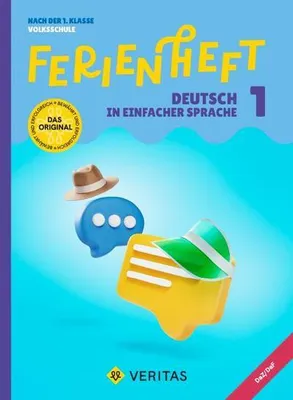 Zdjęcie produktu dla Ferienheft Deutsch in einfacher Sprache. 1. Klasse Volksschule - Mit eingelegten Lösungen