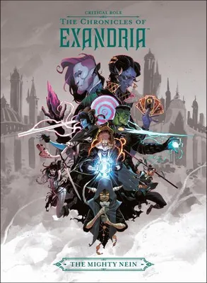 Produktbild von Critical Role: The Chronicles of Exandria. The Mighty Nein
