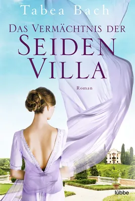 Produktbild von Das Vermächtnis der Seidenvilla