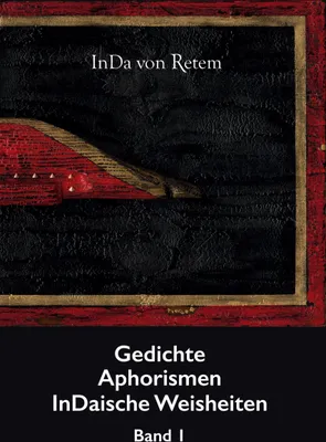 Produktbild von Gedichte, Aphorismen, InDaische Weisheiten Band 1