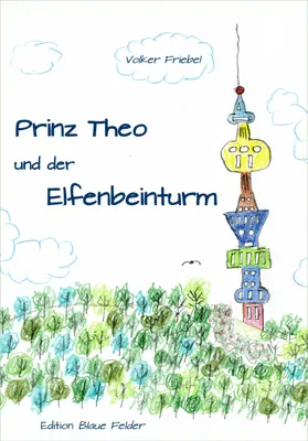 Image de Prinz Theo und der Elfenbeinturm