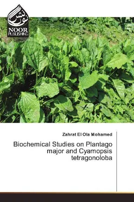Produktbild von Biochemische Untersuchungen an Plantago major und Cyamopsis tetragonoloba