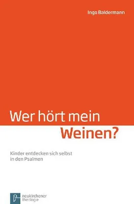 Image de Wer hört mein Weinen?