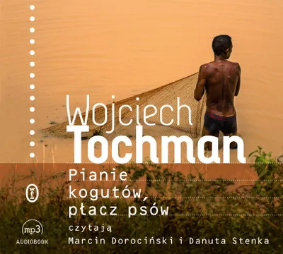 Obrázok produktu pre Pianie kogutów, płacz psów. Audiobook w interpretacji Dorocińskiego i Stenki