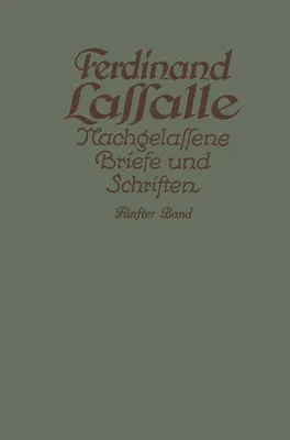 Produktbild von Lassalles Briefwechsel aus den Jahren seiner Arbeiteragitation 1862-1864