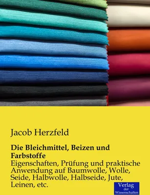 Produktbild von Die Bleichmittel, Beizen und Farbstoffe